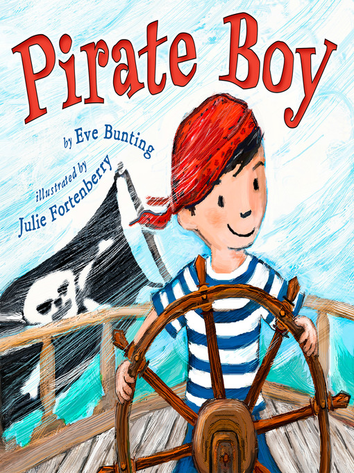 Title details for Pirate Boy by Eve Bunting - Available